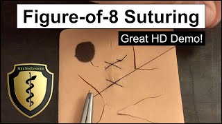 SUTURE Tutorial Figureof8 Technique  StepbyStep HD Instructions [upl. by Aerdnwahs]