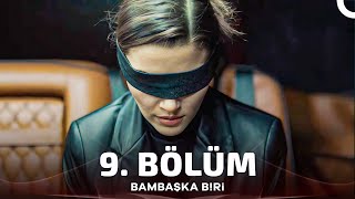 Bambaşka Biri 9 Bölüm [upl. by Toth]