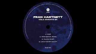 Fran Hartnett  Wake RLSD004 [upl. by Tippets294]