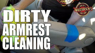 How To Clean Dirty Armrests  Mastersons Car Care  Detailing Tips amp Tricks [upl. by Macknair848]