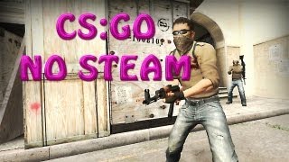 CounterStrike Global Offensive NOSTEAM [upl. by Yrdua]