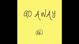 GO AWAY Official Audio [upl. by Herates]