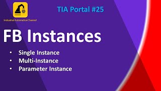 TIA Portal 25 Function block instancesSingle Multi and Parameter [upl. by Dorelle519]