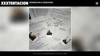 XXXTENTACION  Depression amp Obsession Audio [upl. by Joana]