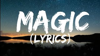 Magic Song Lyrics [upl. by Ireva]