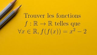 Exercice corrigé  Equation fonctionnelle originale  Les solutions vont vous surprendre [upl. by Leone]