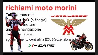 RICHIAMI MOTO MORINI quotXCAPE 650quot [upl. by Okkin]