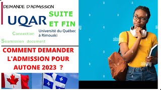 PARTIE 3 FIN  COMMENT FAIRE UNE DEMANDE DADMISSION À LUNIVERSITÉ DE RIMOUSKI POUR AUTOMNE 2023 [upl. by Timon694]