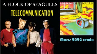 A Flock Of Seagulls  Telecommunication  Marss 2022 Remix [upl. by Norford79]