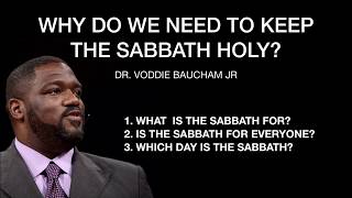 Voddie Baucham  The Sabbath and the 4th Commandment  Explained by a 1st day Sabbatarian [upl. by Eyak]