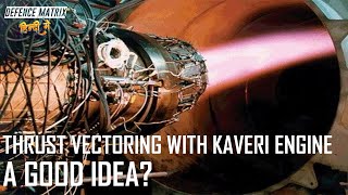 Thrust Vectoring with Kaveri Engine  A good Idea  हिंदी में [upl. by Wylen]