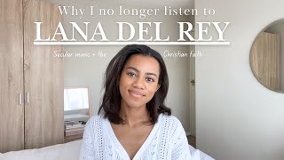 Why I no longer listen to Lana Del Rey  What God showed me about music amp the danger for Christians [upl. by Orhtej]