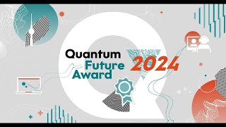 Quantum Future Award 2024 cut recording [upl. by Mira]