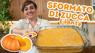 SFORMATO DI ZUCCA FILANTE Ricetta Facile  Fatto in Casa da Benedetta [upl. by Enttirb]