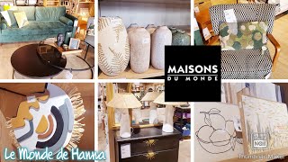 MAISONS DU MONDE DÉCORATION INTÉRIEURE MOBILIER 🌺 [upl. by Tiernan27]