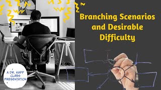 Combining Branching Scenarios and Desirable Difficulty [upl. by Luciana]