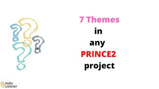 7 Themes of PRINCE2 [upl. by Nela]