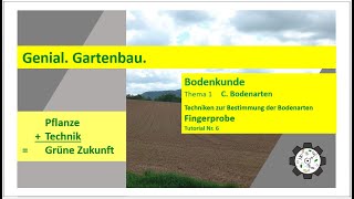 Bodenkunde  Bodenarten  Techniken zur Bestimmung  Fingerprobe  Tutorial 6 [upl. by Sebastiano]