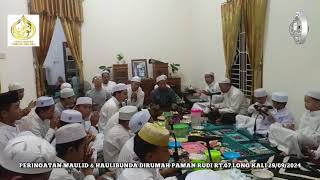 PERINGATAN MAULID amp HAULIBUNDA DIRUMAH PAMAN RUDI RT07 LONG KALI 29092024 [upl. by Tyne520]