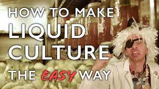 How to Make Liquid Culture the Easy Way A Magical Hack for DIY Mushroom Cultivation [upl. by Aleen]