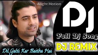 Dil galti kar baitha hai  Dj bass songs ♥️  Dj remix song ♥️ [upl. by Nibaj934]