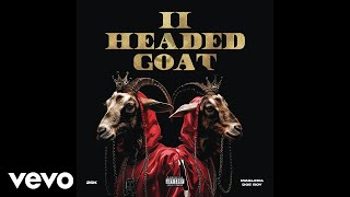 25K  2 Headed Goat Official Audio ft Maglera Doe Boy [upl. by Cutlip]