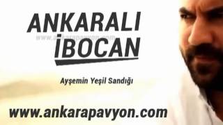 Ankaralı İbocan Ayşenin Yeşil Sandığı [upl. by Ayekehs]