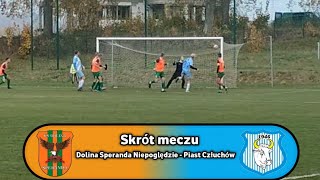 Skrót meczu  Dolina Speranda Niepoględzie 22 Piast Człuchów  5 Liga  Słupsk [upl. by Elokin]