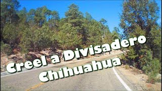 Creel a Divisadero Barrancas del Cobre Chihuahua 2018 Parte 1 [upl. by Dorison]