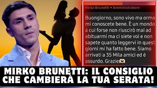 Mirko Brunetti Il Consiglio Che Cambierà La Tua Serata [upl. by Lambert200]