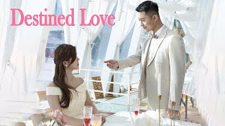 Trailer Destined Love Bossy President amp Scheming Cinderella  Revenge amp Sweet Love Romance Drama [upl. by Aver81]