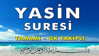 Yasin Suresi Dinle  OK TAKİPLİ [upl. by Yngad]