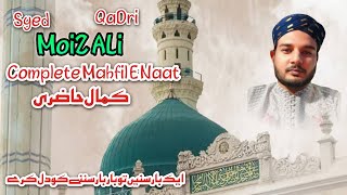 Syed Moiz Ali Qadri  Complet Latest Mahfil E Naat  Dera Ghazi Khan naat love islam islamic [upl. by Sandor]