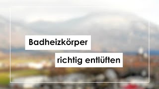 Badheizkörper entlüften  eine Schritt für Schritt Anleitung [upl. by Eecrad]