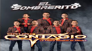 TEMA ORIGINAL EL SOMBRERITO GRUPO CONTAGIO LA FIEBRE MUSICAL [upl. by Northey]