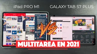 iPad PRO M1 con iPad OS 15 NUEVO SISTEMA MULTITAREA VS SAMSUNG GALAXY Tab S7 PLUS ACTUALIZACIÓN 2021 [upl. by Sephira7]