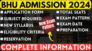 BHU Admission Process 2024  SyllabusSeatsPatternEligibility  CUET 2024 Latest Update CUET 2024 [upl. by Premer]