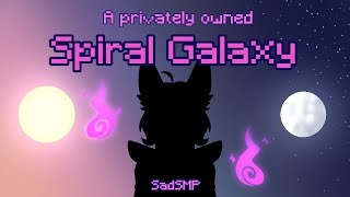 A Privately Owned Spiral Galaxy SadSMP Vod [upl. by Ardnekan]