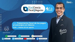 ConCiencia FiscalampNegocios – 4TP6 Puntos clave para invertir en el extranjero • Mtro Abel Mejía [upl. by Shanta933]