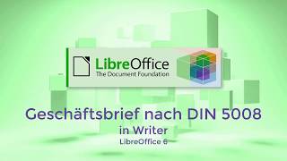 Geschäftsbrief nach DIN 5008 in Writer  LibreOffice 6 GermanDeutsch [upl. by Tarabar]