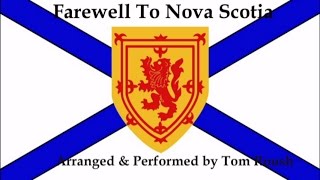 FAREWELL TO NOVA SCOTIA  Performed by Tom Roush [upl. by Sebbie]