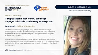 Terapeutyczna moc nerwu błędnego  wpływ działania na choroby somatyczne Sabina Wojnowska [upl. by Nylesoy]