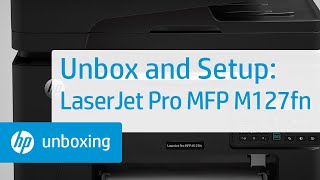 Unboxing and Setup  LaserJet Pro MFP M127fn  HP [upl. by Anilek873]