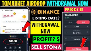 Tomarket Listing on Binance  TOMA Token Withdrawal full process  Tomarket Token Price Prediction [upl. by Aenit]