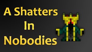 Shatters in Nobodies [upl. by Notaes]