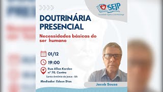 Palestra presencial SEJP  Tema Necessidades básicas do ser humano  gravado dia 01122024 [upl. by Aikemehs]