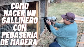 Como hacer un gallinero con pedaseria de madera [upl. by Vandervelde]