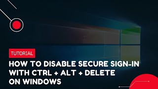 How to disable secure signin with Ctrl  Alt  Delete on Windows  VPS Tutorial [upl. by Erialb]