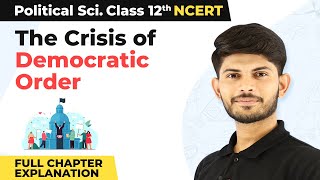 Class 12 Political Science Chapter 6The Crisis of Democratic Order Full Chapter Explanation 202223 [upl. by Buell409]