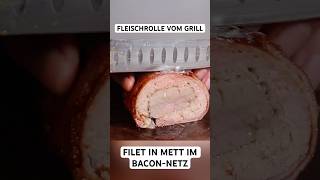 Dreifache Fleischrolle vom Grill fleisch bacon shorts [upl. by Omar]